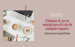 eliminar el caos es esencial para el éxito de tu negocio