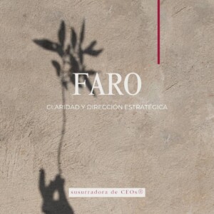 FARO. Consultoría estratégica para poner tu foco en lo importante y dejar de dispersarte.