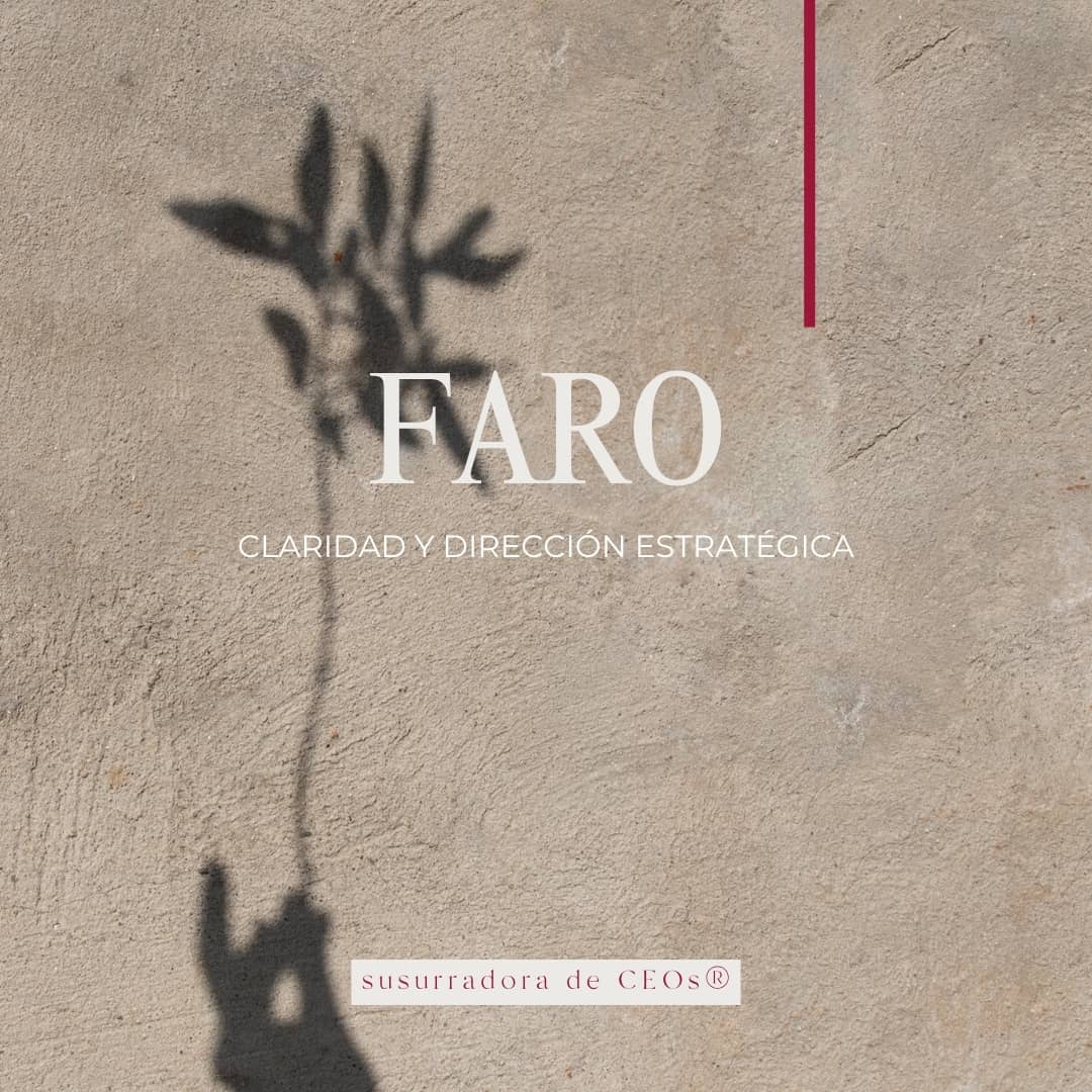 FARO. Consultoría estratégica para poner tu foco en lo importante y dejar de dispersarte.